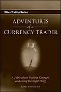 E-Book (epub) Adventures of a Currency Trader von Rob Booker