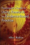 E-Book (epub) Practitioner's Guide to Using Research for Evidence-Based Practice von Allen Rubin