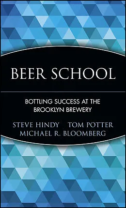 E-Book (epub) Beer School von Steve Hindy, Tom Potter