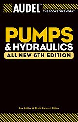 E-Book (epub) Audel Pumps and Hydraulics von Rex Miller, Mark Richard Miller, Harry L. Stewart