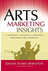 eBook (epub) Arts Marketing Insights de Joanne Scheff Bernstein