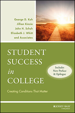 E-Book (epub) Student Success in College von George D. Kuh, Jillian Kinzie, John H. Schuh