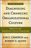 E-Book (epub) Diagnosing and Changing Organizational Culture von Kim S. Cameron, Robert E. Quinn