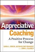 E-Book (epub) Appreciative Coaching von Sara L. Orem, Jacqueline Binkert, Ann L. Clancy