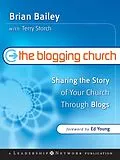 E-Book (epub) The Blogging Church von Brian Bailey