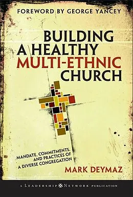 E-Book (epub) Building a Healthy Multi-ethnic Church von Mark DeYmaz