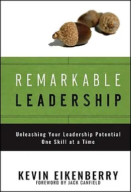 E-Book (epub) Remarkable Leadership von Kevin Eikenberry