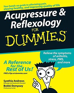 eBook (epub) Acupressure and Reflexology For Dummies de Synthia Andrews, Bobbi Dempsey
