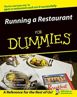 eBook (epub) Running a Restaurant For Dummies de Michael Garvey, Heather Dismore, Andrew G