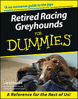 eBook (epub) Retired Racing Greyhounds For Dummies de Lee Livingood
