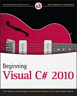 E-Book (epub) Beginning Visual C# 2010 von Karli Watson, Christian Nagel, Jacob Hammer Pedersen