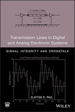 E-Book (epub) Transmission Lines in Digital and Analog Electronic Systems von Clayton R. Paul