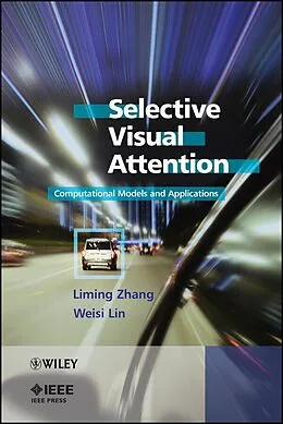 E-Book (epub) Selective Visual Attention von Liming Zhang, Weisi Lin