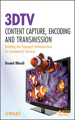 E-Book (epub) 3DTV Content Capture, Encoding and Transmission von Daniel Minoli