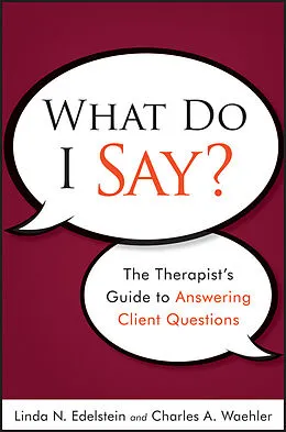 E-Book (pdf) What Do I Say? von Linda N. Edelstein, Charles A. Waehler