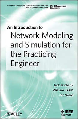 E-Book (epub) Introduction to Network Modeling and Simulation for the Practicing Engineer von Jack L. Burbank, William Kasch, Jon Ward