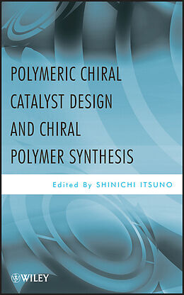 eBook (epub) Polymeric Chiral Catalyst Design and Chiral Polymer Synthesis de 