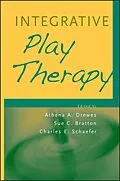 E-Book (pdf) Integrative Play Therapy von Athena A. Drewes, Sue C. Bratton, Charles E. Schaefer