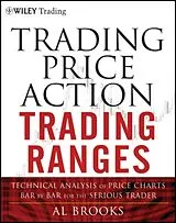 Fester Einband Trading Price Action Trading Ranges von Brooks Al