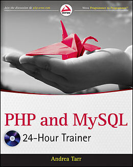 Kartonierter Einband PHP and MySQL 24-Hour Trainer von Andrea Tarr