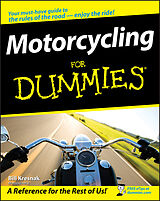 E-Book (epub) Motorcycling For Dummies von Bill Kresnak