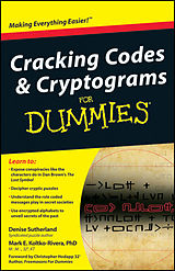 E-Book (epub) Cracking Codes and Cryptograms For Dummies von Denise Sutherland, Mark Koltko-Rivera