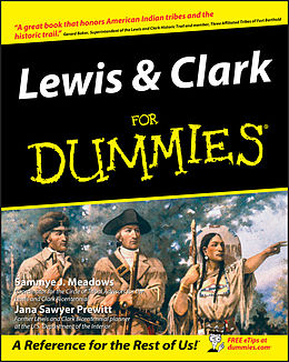E-Book (epub) Lewis and Clark For Dummies von Sammye J, Meadows, Jana Prewitt