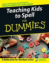 eBook (epub) Teaching Kids to Spell For Dummies de Tracey Wood