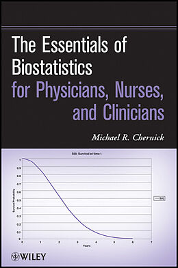 E-Book (epub) Essentials of Biostatistics for Physicians, Nurses, and Clinicians von Michael R. Chernick