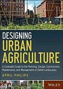 Livre Relié Designing Urban Agriculture de April Philips