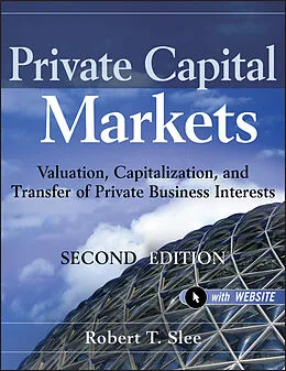 E-Book (epub) Private Capital Markets von Robert T. Slee