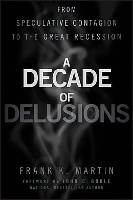 E-Book (pdf) A Decade of Delusions von Frank K. Martin