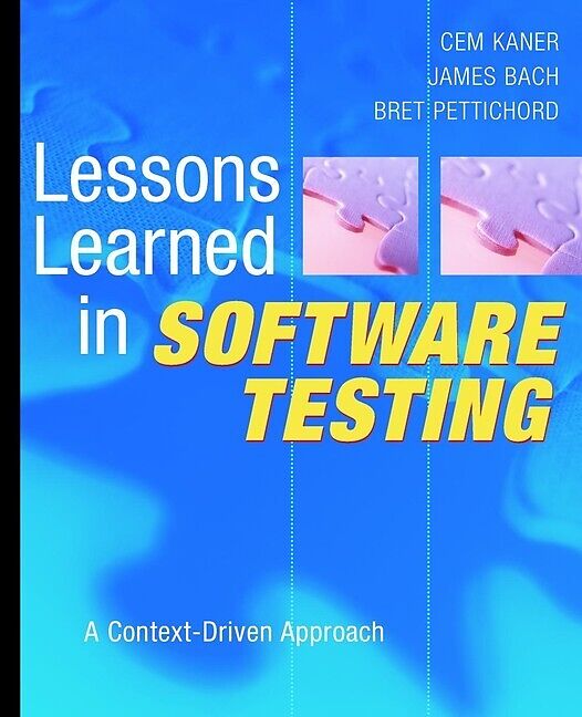 Lessons Learned in Software Testing