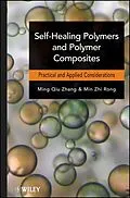 E-Book (epub) Self-Healing Polymers and Polymer Composites von Ming Qiu Zhang, Min Zhi Rong
