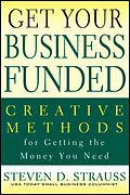 E-Book (pdf) Get Your Business Funded von Steven D. Strauss