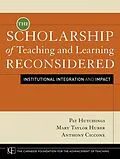 E-Book (epub) Scholarship of Teaching and Learning Reconsidered von Pat Hutchings, Mary Taylor Huber, Anthony Ciccone