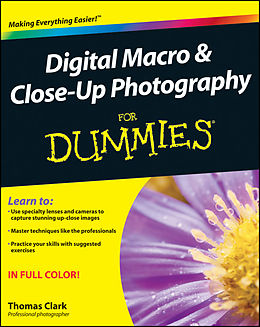 eBook (epub) Digital Macro and Close-Up Photography For Dummies de Thomas Clark