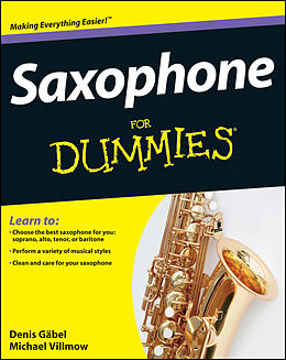 eBook (pdf) Saxophone For Dummies de Denis G&auml;bel, Michael Villmow