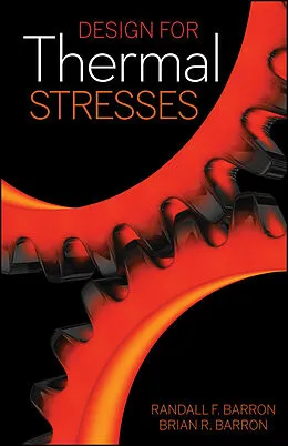 E-Book (pdf) Design for Thermal Stresses von Randall F. Barron, Brian R. Barron
