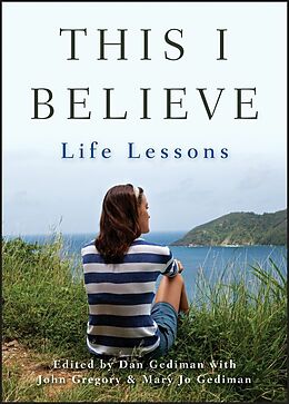 eBook (pdf) This I Believe de Dan Gediman, Mary Jo Gediman, John Gregory