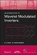 E-Book (epub) Introduction to Wavelet Modulated Inverters von S. A. Saleh, M. Azizur Rahman