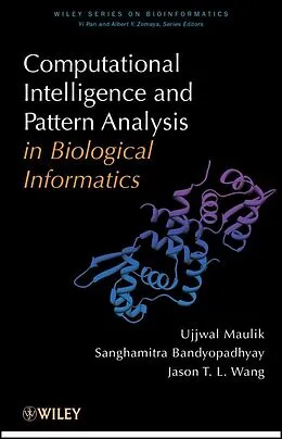 E-Book (epub) Computational Intelligence and Pattern Analysis in Biology Informatics von Ujjwal Maulik, Sanghamitra Bandyopadhyay, Jason T. Wang