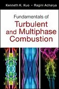 E-Book (epub) Fundamentals of Turbulent and Multiphase Combustion von Kenneth Kuan-yun Kuo, Ragini Acharya