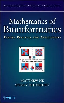 E-Book (epub) Mathematics of Bioinformatics von Matthew He, Sergey Petoukhov