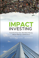 E-Book (pdf) Impact Investing von Antony Bugg-Levine, Jed Emerson