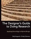E-Book (pdf) The Designer's Guide to Doing Research von Sally Augustin, Cindy Coleman