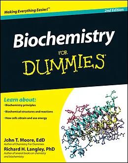 E-Book (epub) Biochemistry For Dummies von John T. Moore, Richard H. Langley
