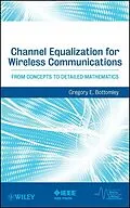 E-Book (pdf) Channel Equalization for Wireless Communications von Gregory E. Bottomley