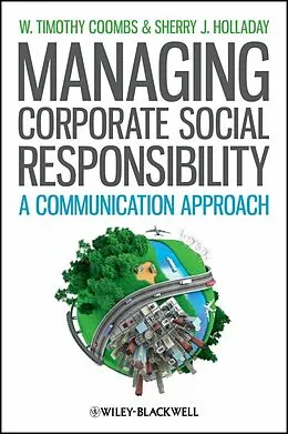 E-Book (epub) Managing Corporate Social Responsibility von W. Timothy Coombs, Sherry J. Holladay