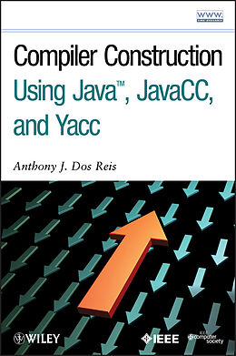 eBook (epub) Compiler Construction Using Java, JavaCC, and Yacc de Anthony J. Dos Reis